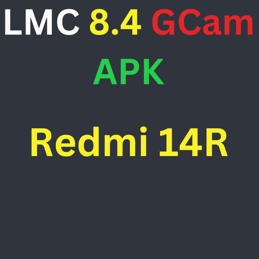 LMC 8.4 For Redmi 14R