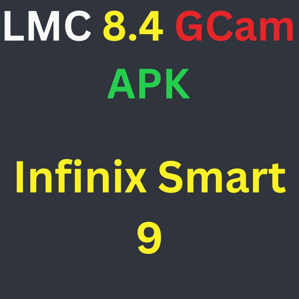 LMC 8.4 For Infinix Smart 9