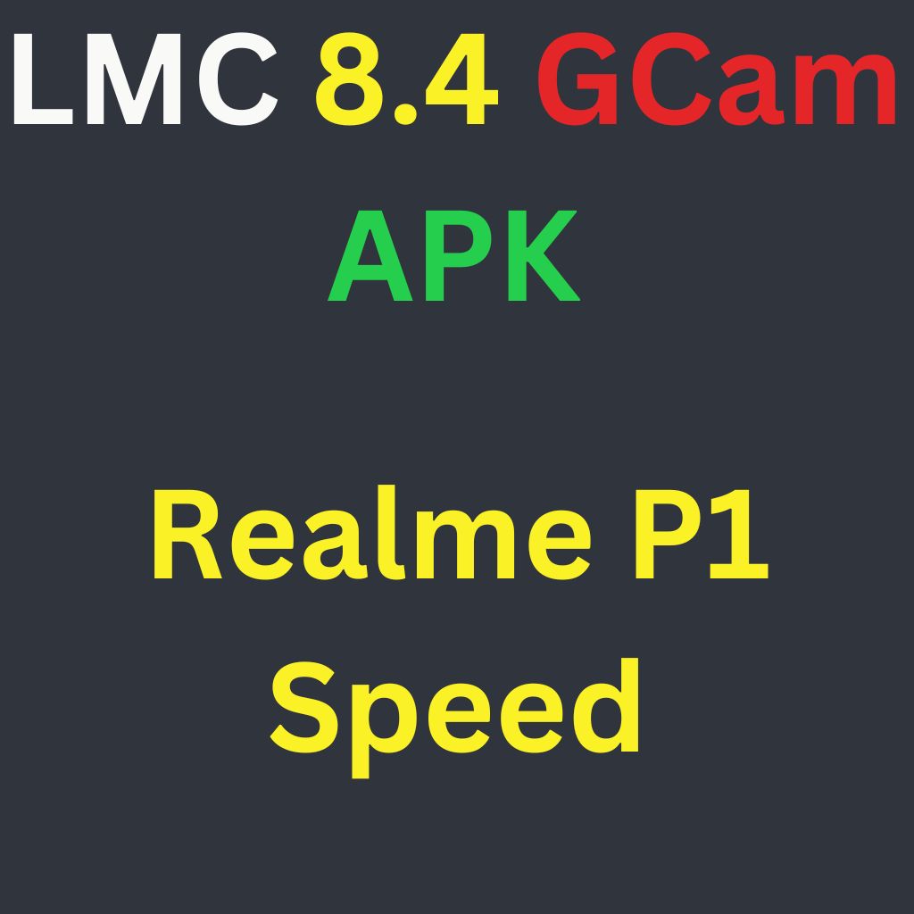 LMC 8.4 For Realme P1 Speed