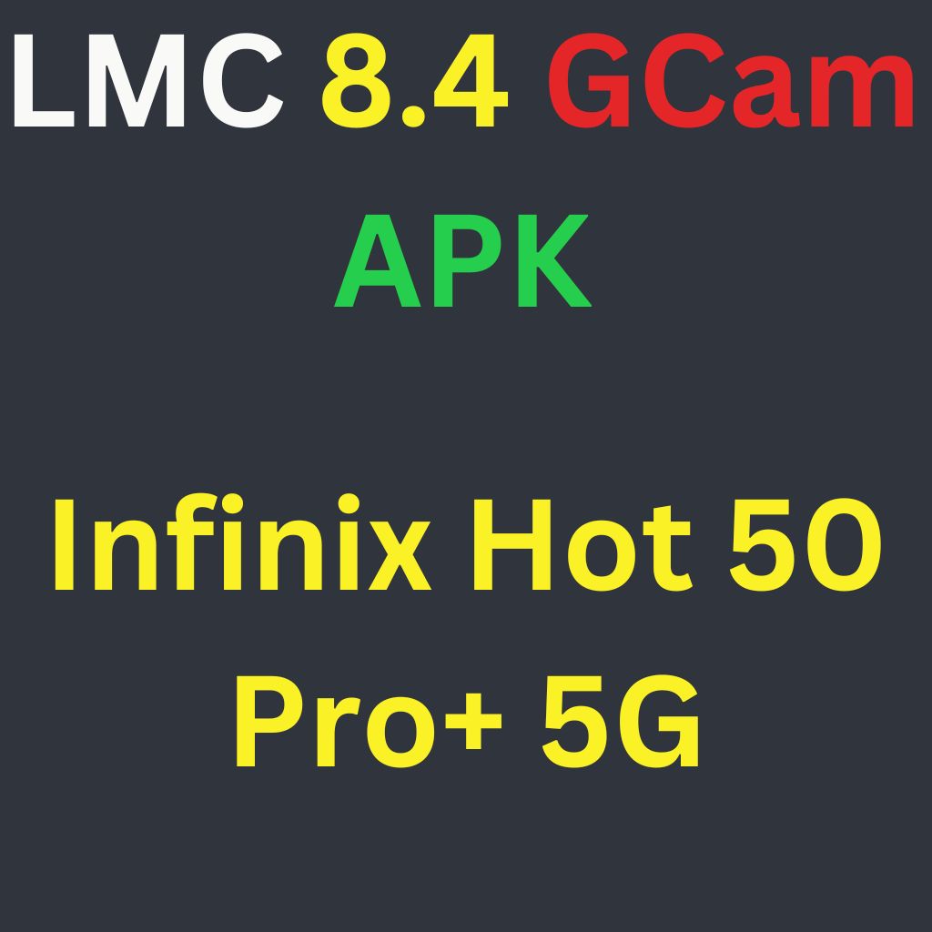 LMC 8.4 For Infinix Hot 50 Pro+ 5G