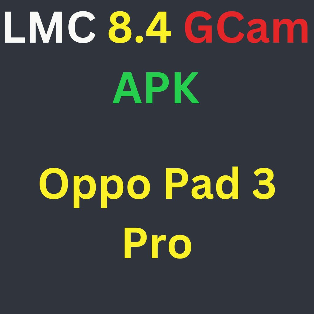 LMC 8.4 For Oppo Pad 3 Pro