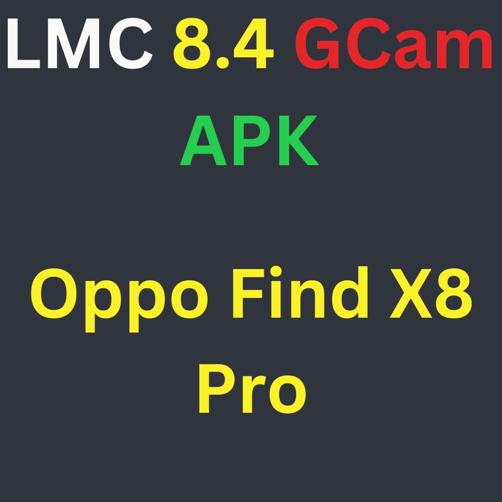 LMC 8.4 For Oppo Find X8 Pro