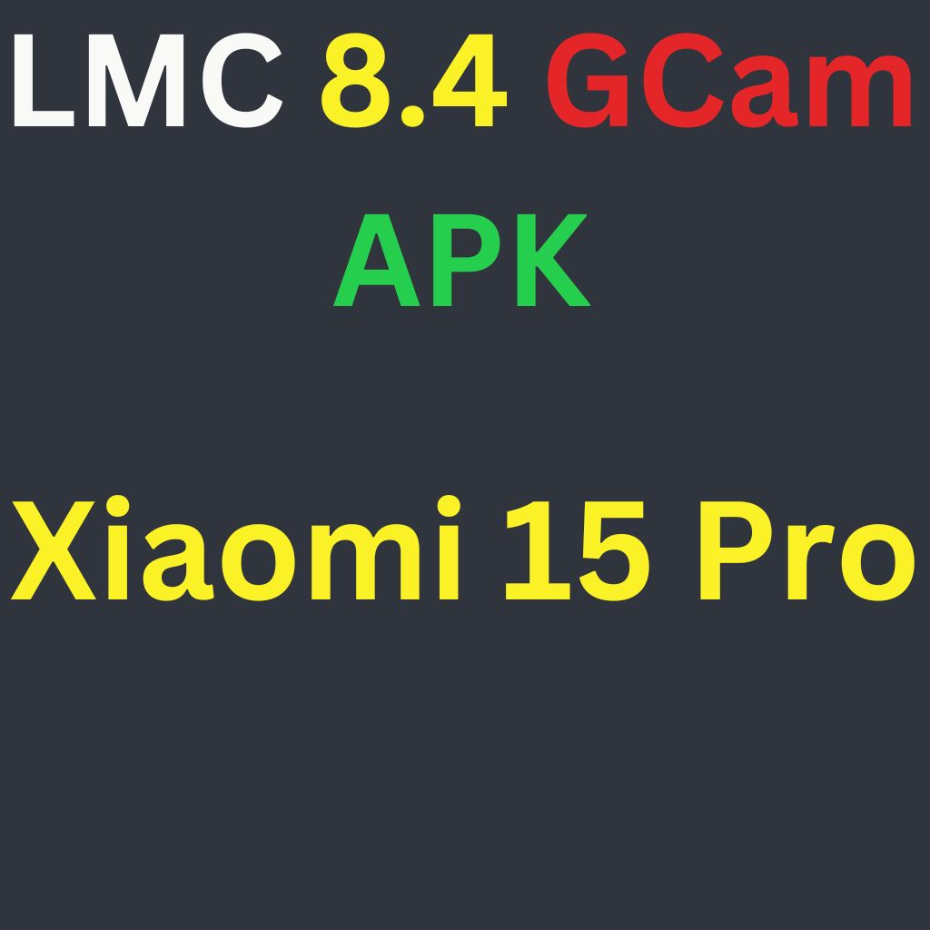 Download LMC 8.4 For Xiaomi 15 Pro