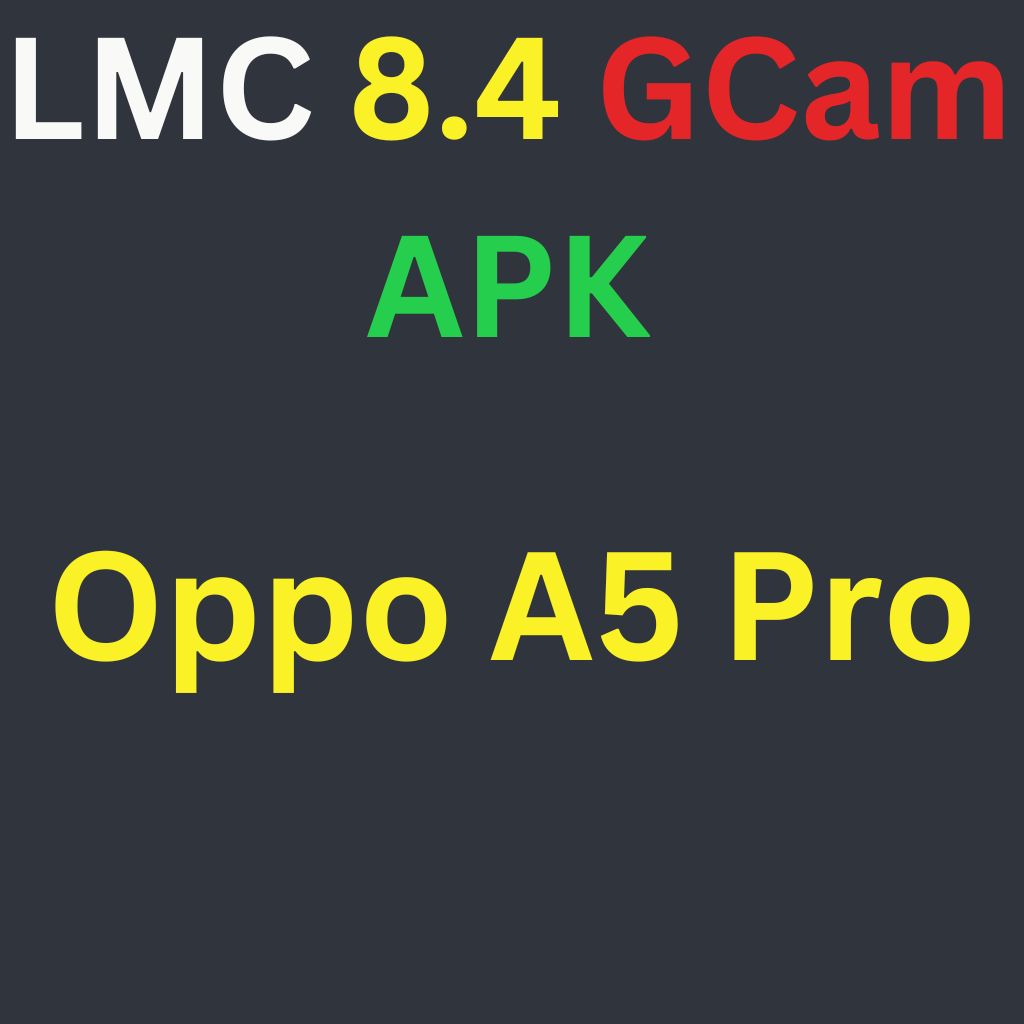 LMC 8.4 For Oppo A5 Pro