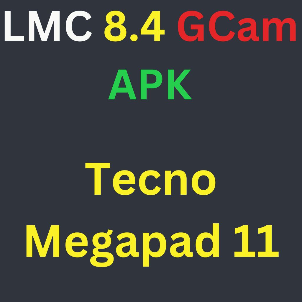 LMC 8.4 For Tecno Megapad 11