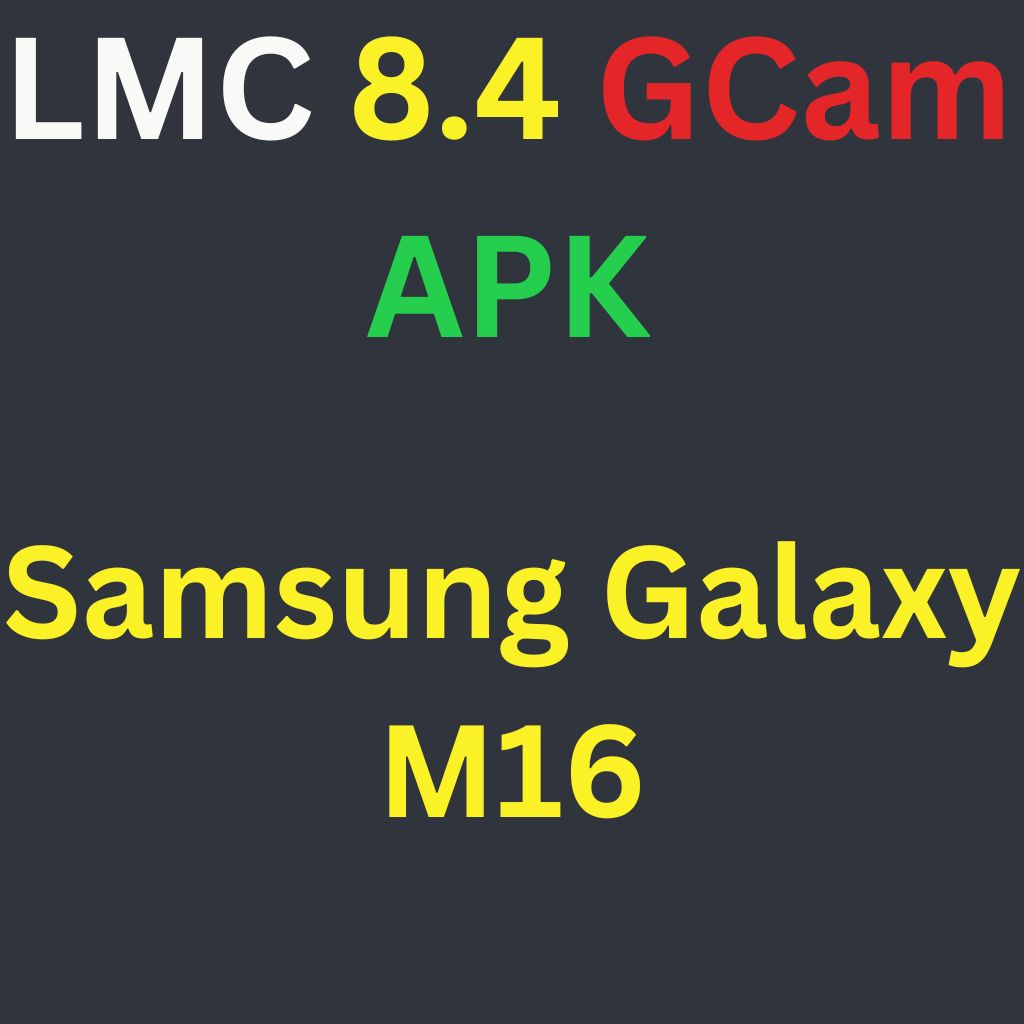 LMC 8.4 For Samsung Galaxy M16