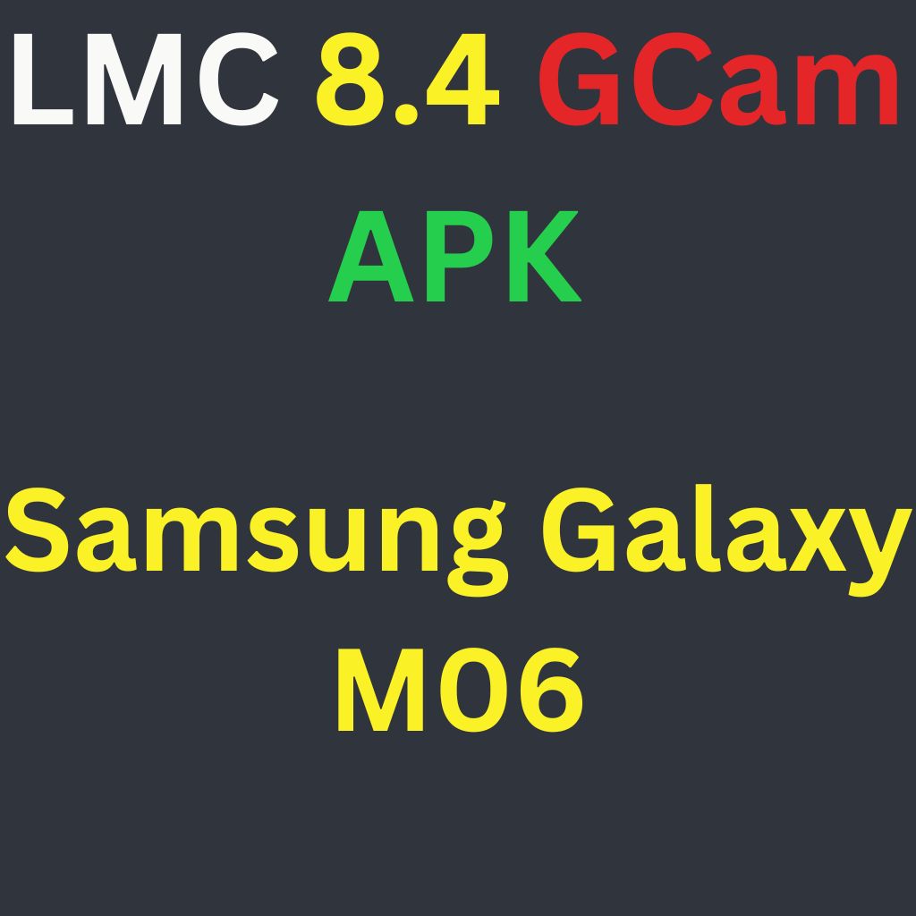 LMC 8.4 For Samsung Galaxy M06