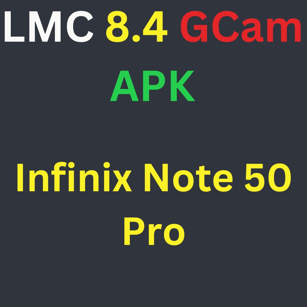 LMC 8.4 For Infinix Note 50 Pro