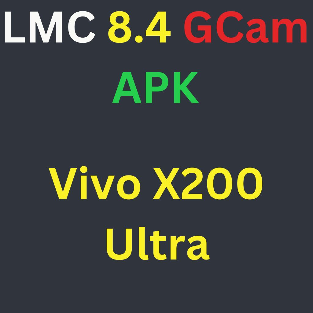 LMC 8.4 For Vivo X200 Ultra